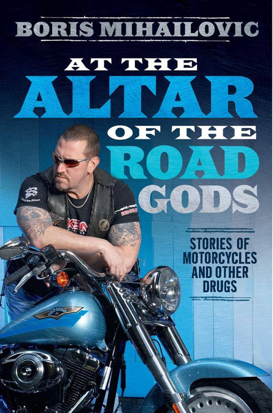 At The Altar Of The Road Gods By Boris Mihailovic